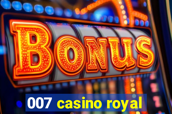 007 casino royal