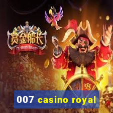 007 casino royal