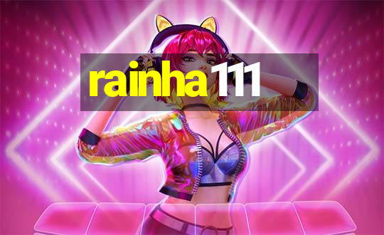 rainha111