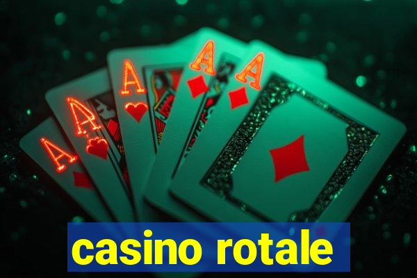 casino rotale