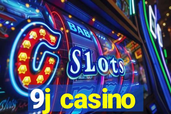 9j casino