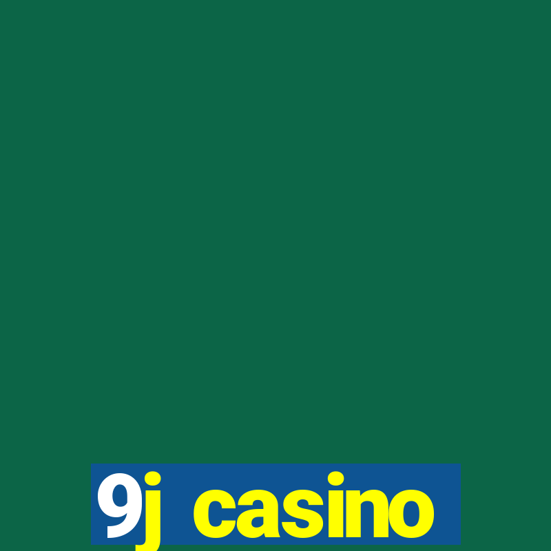 9j casino