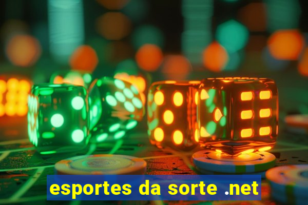 esportes da sorte .net