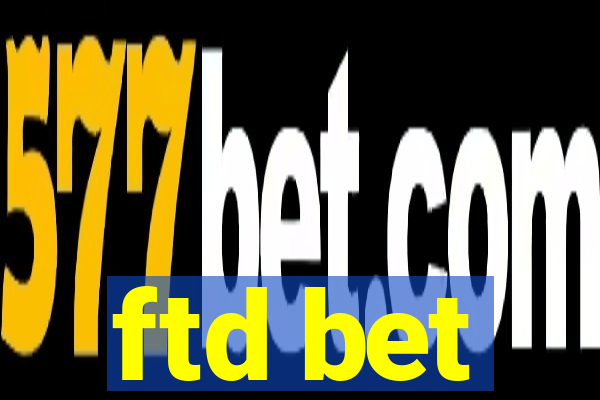 ftd bet