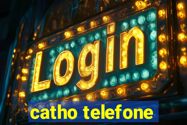 catho telefone