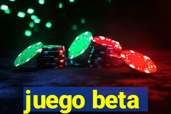 juego beta