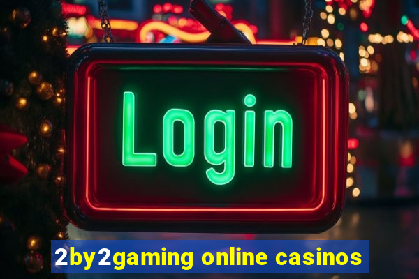 2by2gaming online casinos