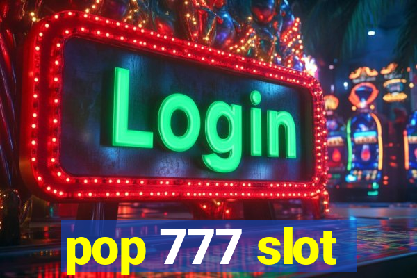 pop 777 slot