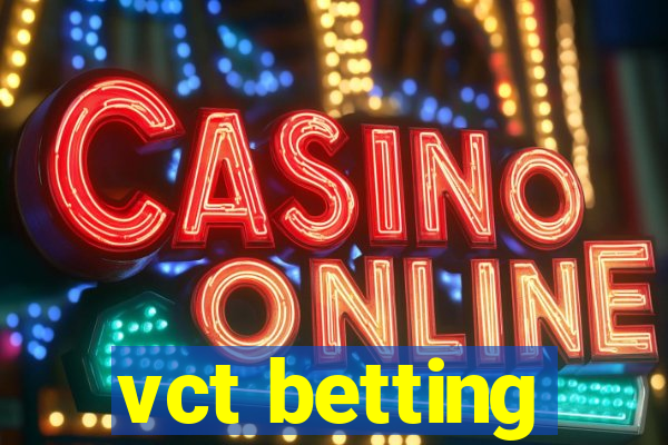 vct betting