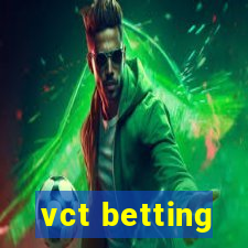 vct betting