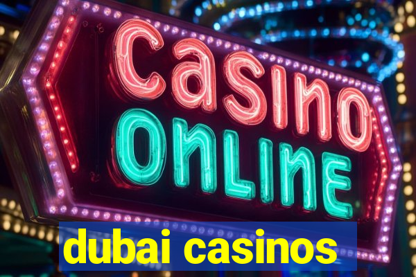 dubai casinos