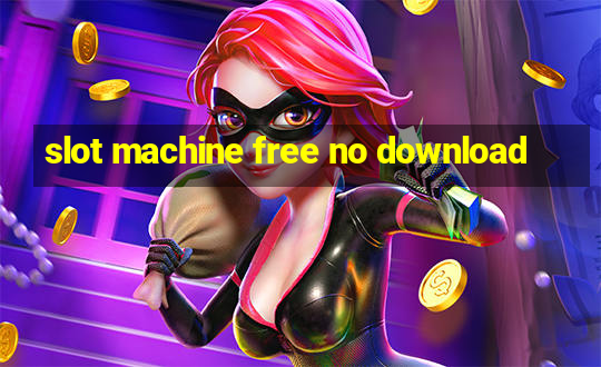 slot machine free no download