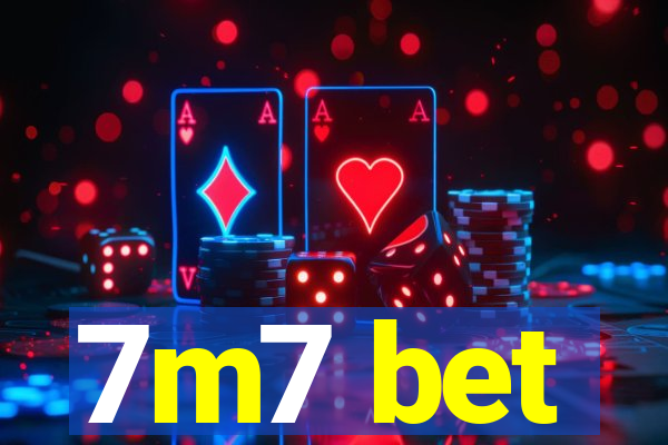 7m7 bet