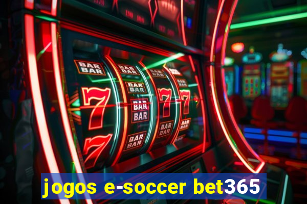 jogos e-soccer bet365