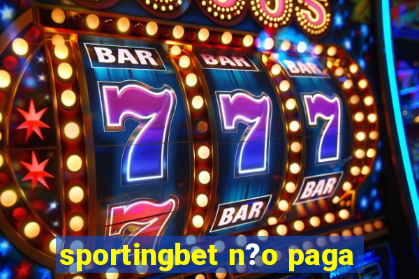 sportingbet n?o paga