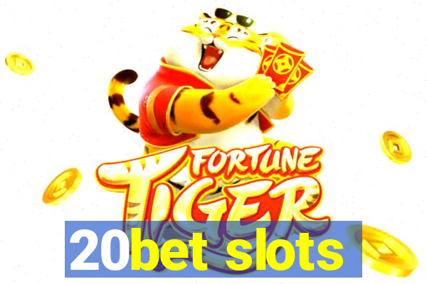 20bet slots