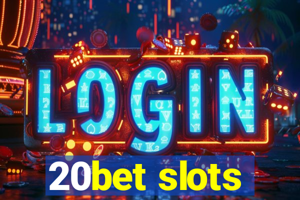 20bet slots