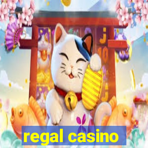 regal casino