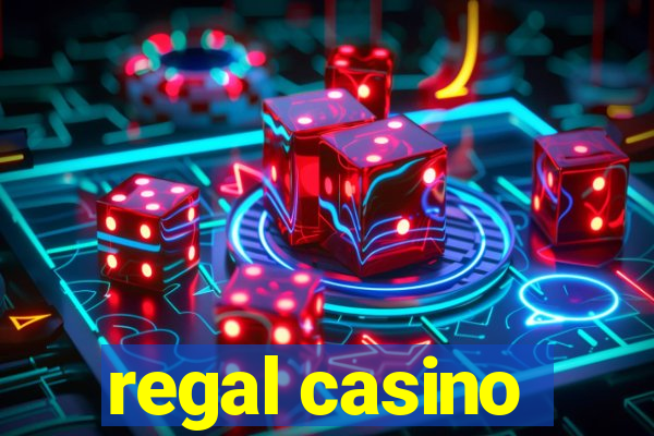 regal casino