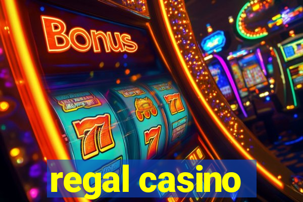 regal casino