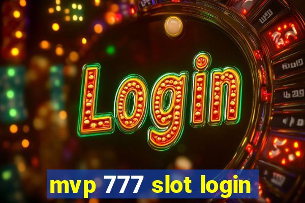 mvp 777 slot login