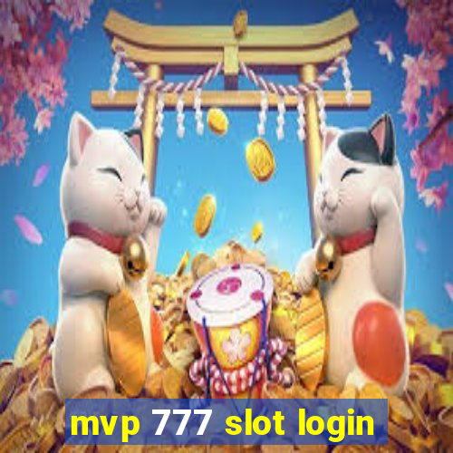 mvp 777 slot login