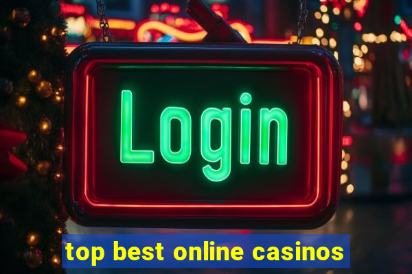 top best online casinos