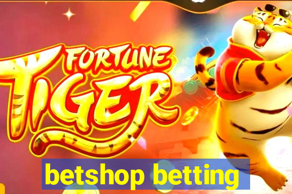 betshop betting