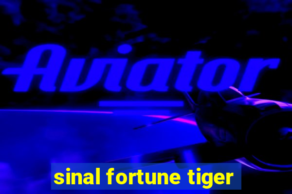 sinal fortune tiger