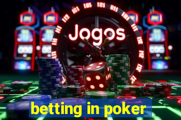 betting in poker