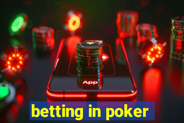 betting in poker