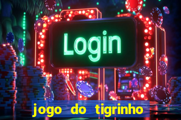 jogo do tigrinho fortune 777