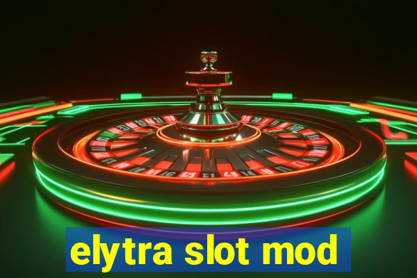 elytra slot mod