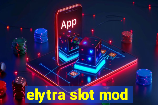 elytra slot mod