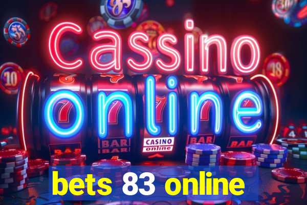 bets 83 online