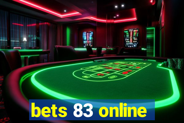 bets 83 online