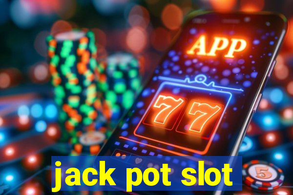 jack pot slot