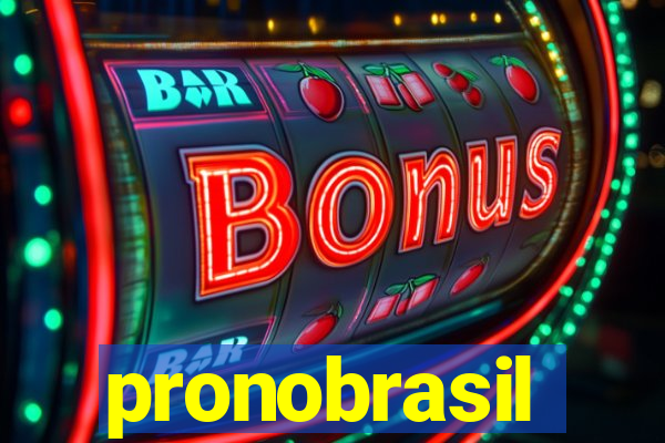 pronobrasil