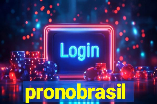 pronobrasil