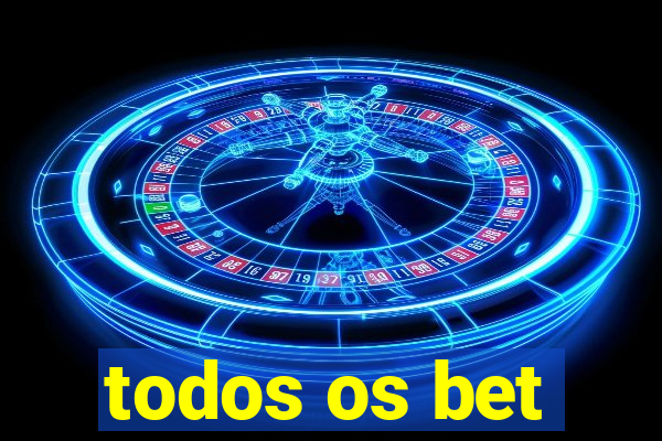 todos os bet