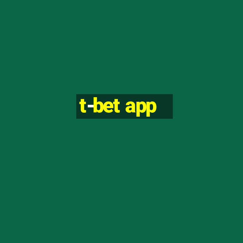 t-bet app