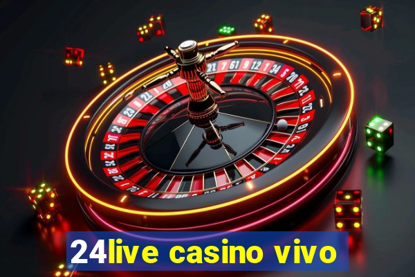 24live casino vivo