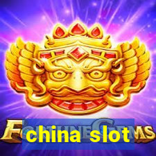 china slot