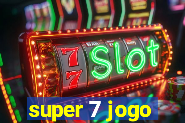 super 7 jogo