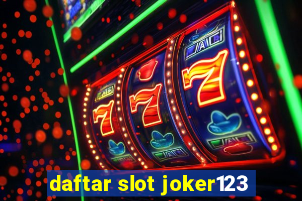 daftar slot joker123