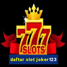 daftar slot joker123