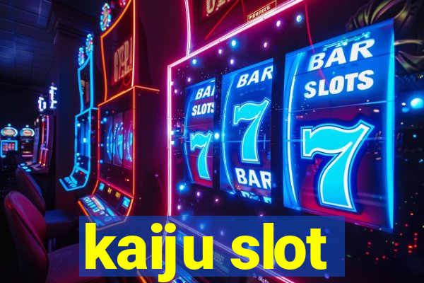 kaiju slot