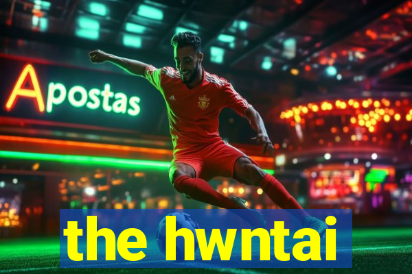 the hwntai