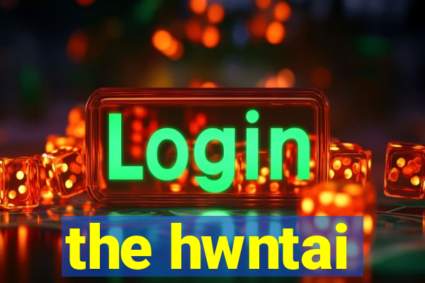 the hwntai