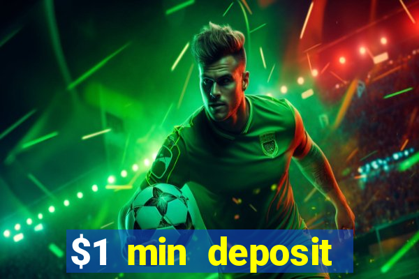 $1 min deposit casino canada